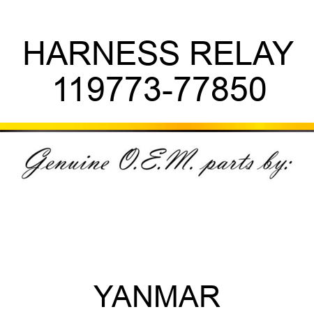 HARNESS, RELAY 119773-77850