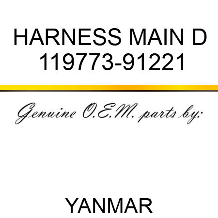 HARNESS, MAIN D 119773-91221