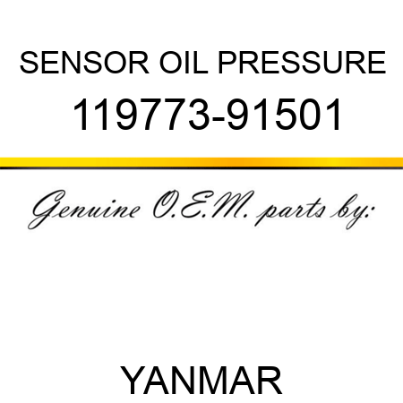 SENSOR, OIL PRESSURE 119773-91501