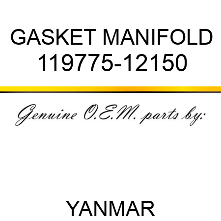GASKET, MANIFOLD 119775-12150