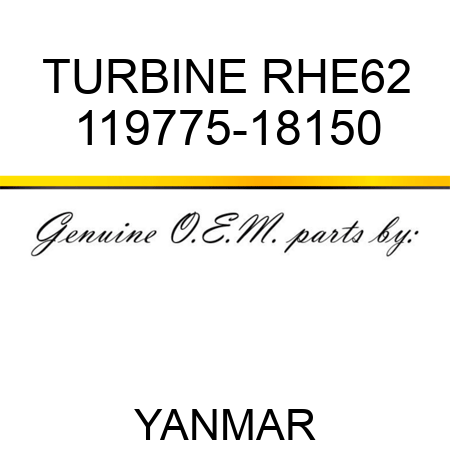 TURBINE, RHE62 119775-18150