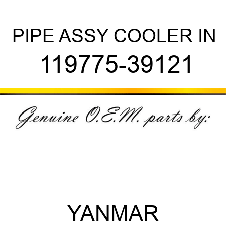 PIPE ASSY, COOLER IN 119775-39121
