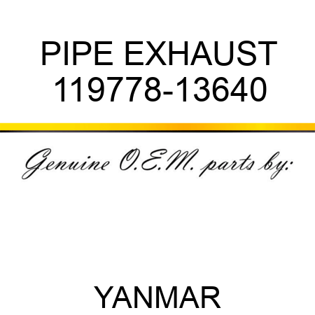 PIPE, EXHAUST 119778-13640