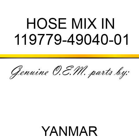 HOSE, MIX IN 119779-49040-01