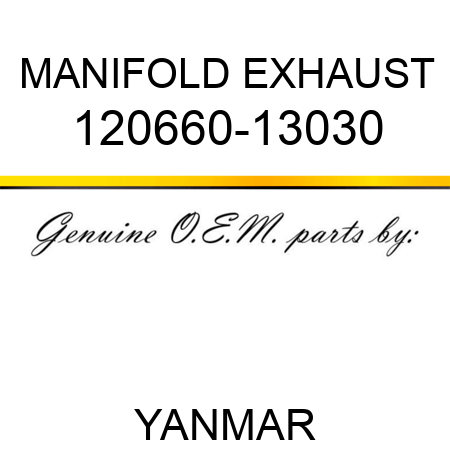 MANIFOLD, EXHAUST 120660-13030