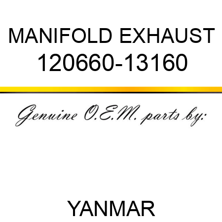 MANIFOLD, EXHAUST 120660-13160