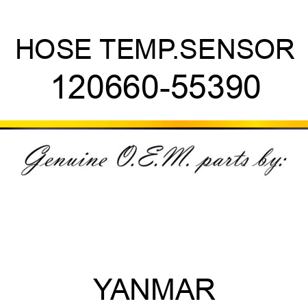 HOSE, TEMP.SENSOR 120660-55390