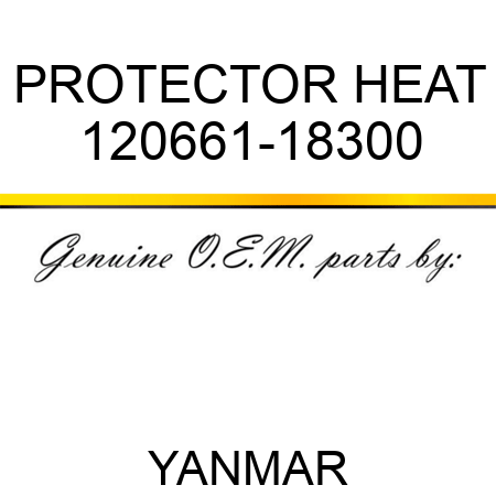 PROTECTOR, HEAT 120661-18300