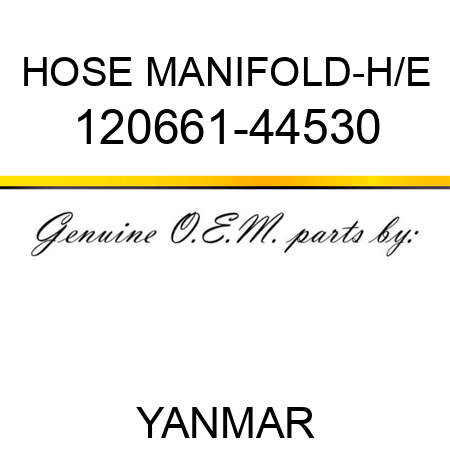 HOSE, MANIFOLD-H/E 120661-44530