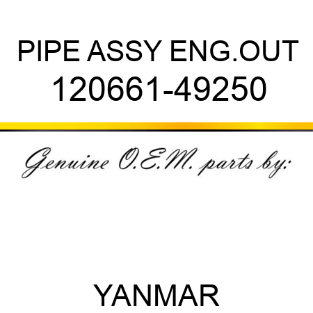 PIPE ASSY, ENG.OUT 120661-49250
