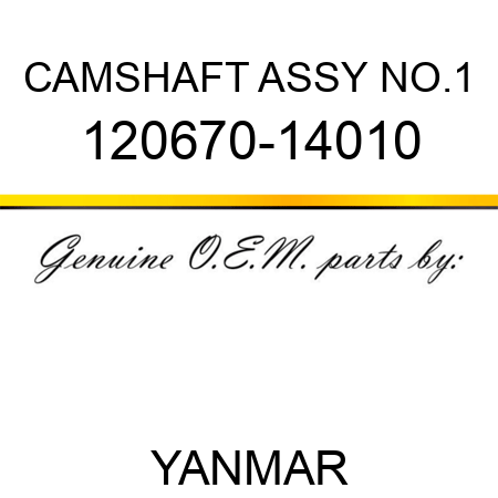 CAMSHAFT ASSY, NO.1 120670-14010