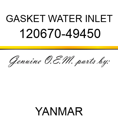 GASKET, WATER INLET 120670-49450