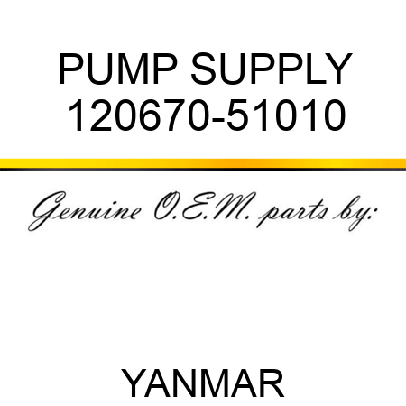 PUMP, SUPPLY 120670-51010