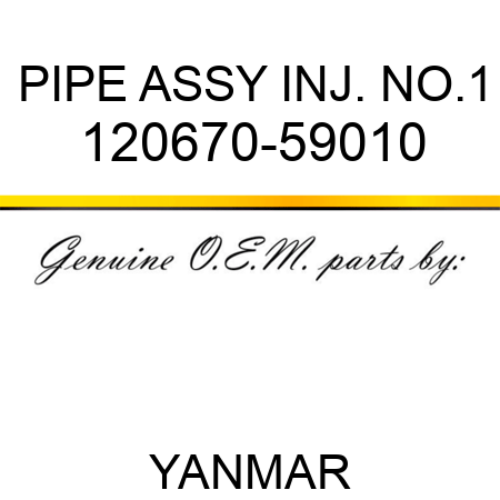 PIPE ASSY, INJ. NO.1 120670-59010