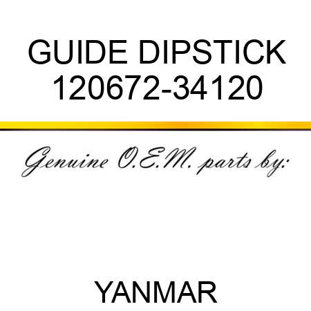 GUIDE, DIPSTICK 120672-34120