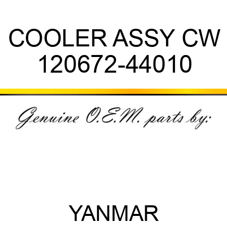 COOLER ASSY, CW 120672-44010