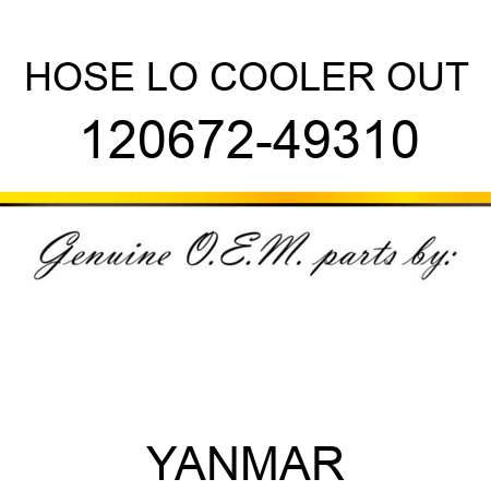 HOSE, LO COOLER OUT 120672-49310