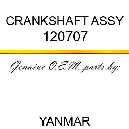 CRANKSHAFT ASSY 120707
