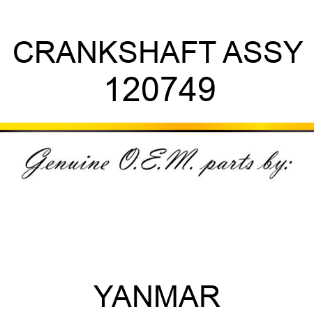 CRANKSHAFT ASSY 120749