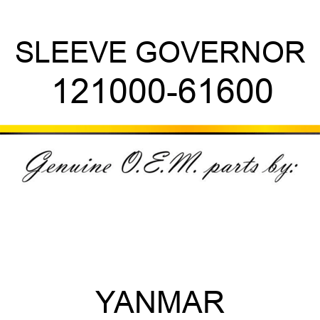 SLEEVE, GOVERNOR 121000-61600
