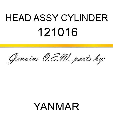 HEAD ASSY, CYLINDER 121016