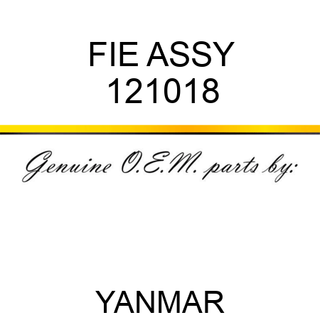FIE ASSY 121018