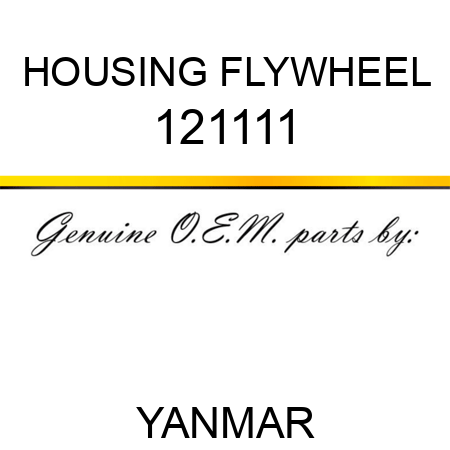 HOUSING, FLYWHEEL 121111