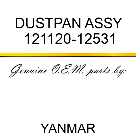 DUSTPAN ASSY 121120-12531