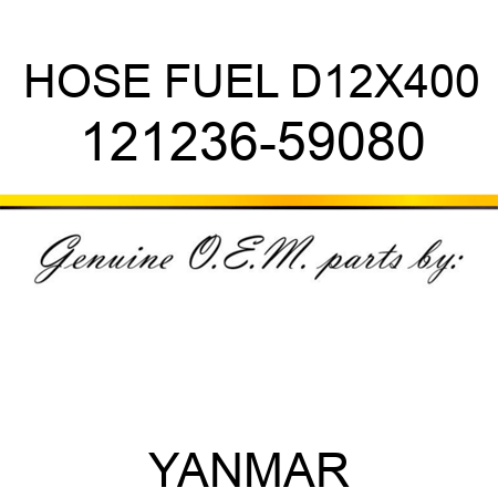 HOSE, FUEL D12X400 121236-59080