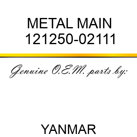 METAL, MAIN 121250-02111