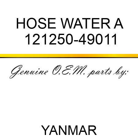 HOSE, WATER A 121250-49011