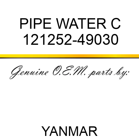 PIPE, WATER C 121252-49030