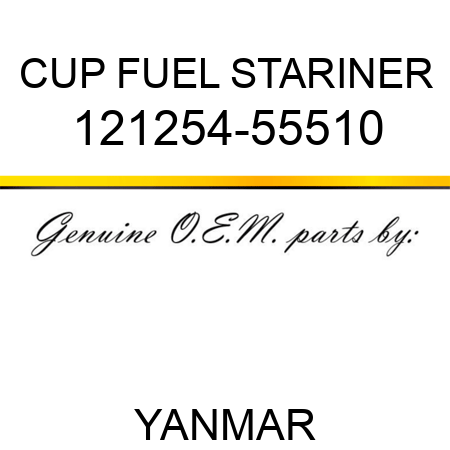 CUP, FUEL STARINER 121254-55510