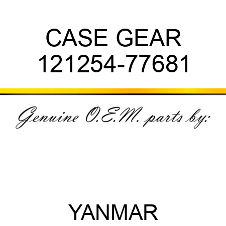 CASE, GEAR 121254-77681