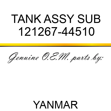 TANK ASSY, SUB 121267-44510