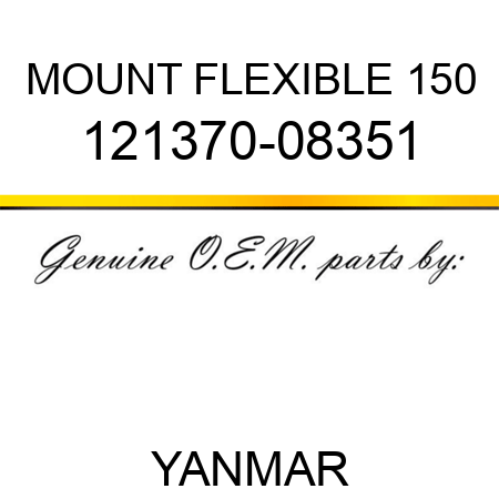 MOUNT, FLEXIBLE 150 121370-08351