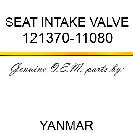 SEAT, INTAKE VALVE 121370-11080