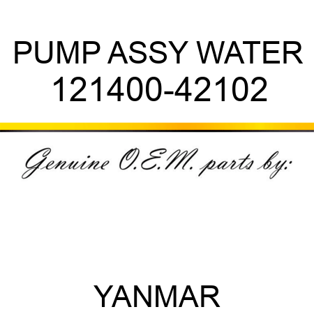PUMP ASSY, WATER 121400-42102