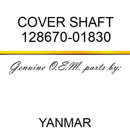 COVER, SHAFT 128670-01830