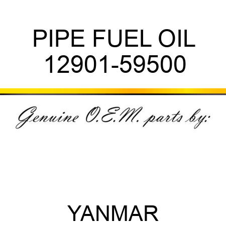 PIPE, FUEL OIL 12901-59500
