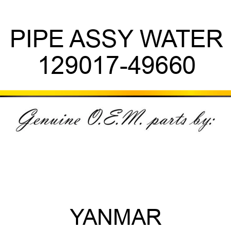 PIPE ASSY, WATER 129017-49660