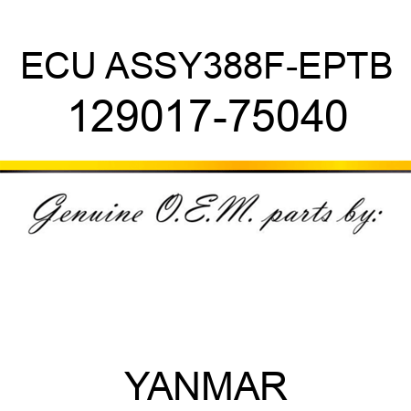 ECU ASSY,388F-EPTB 129017-75040