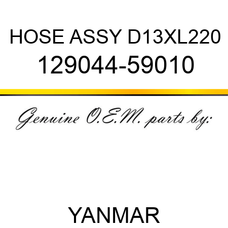HOSE ASSY, D13XL220 129044-59010