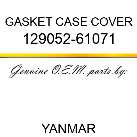 GASKET, CASE COVER 129052-61071