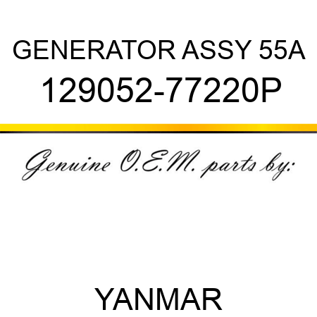 GENERATOR ASSY, 55A 129052-77220P