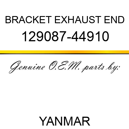 BRACKET EXHAUST END 129087-44910