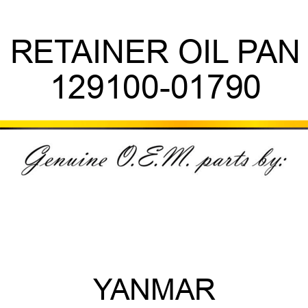 RETAINER, OIL PAN 129100-01790