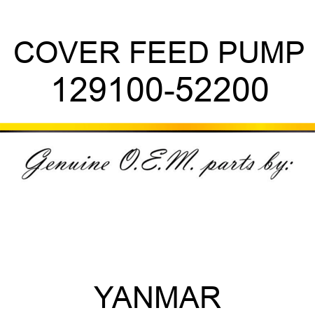 COVER, FEED PUMP 129100-52200