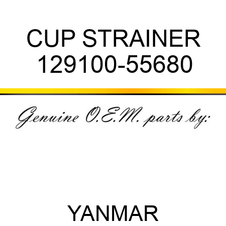 CUP, STRAINER 129100-55680