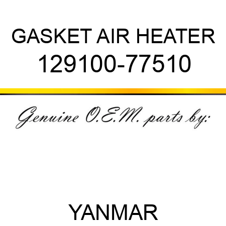 GASKET, AIR HEATER 129100-77510